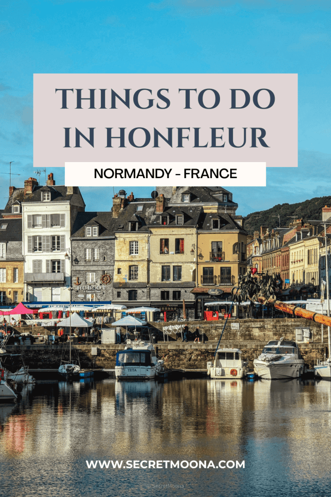 Things to do in Honfleur, Normandy — from the Vieux Bassin harbour to Sainte-Catherine church. Pin this guide for later!