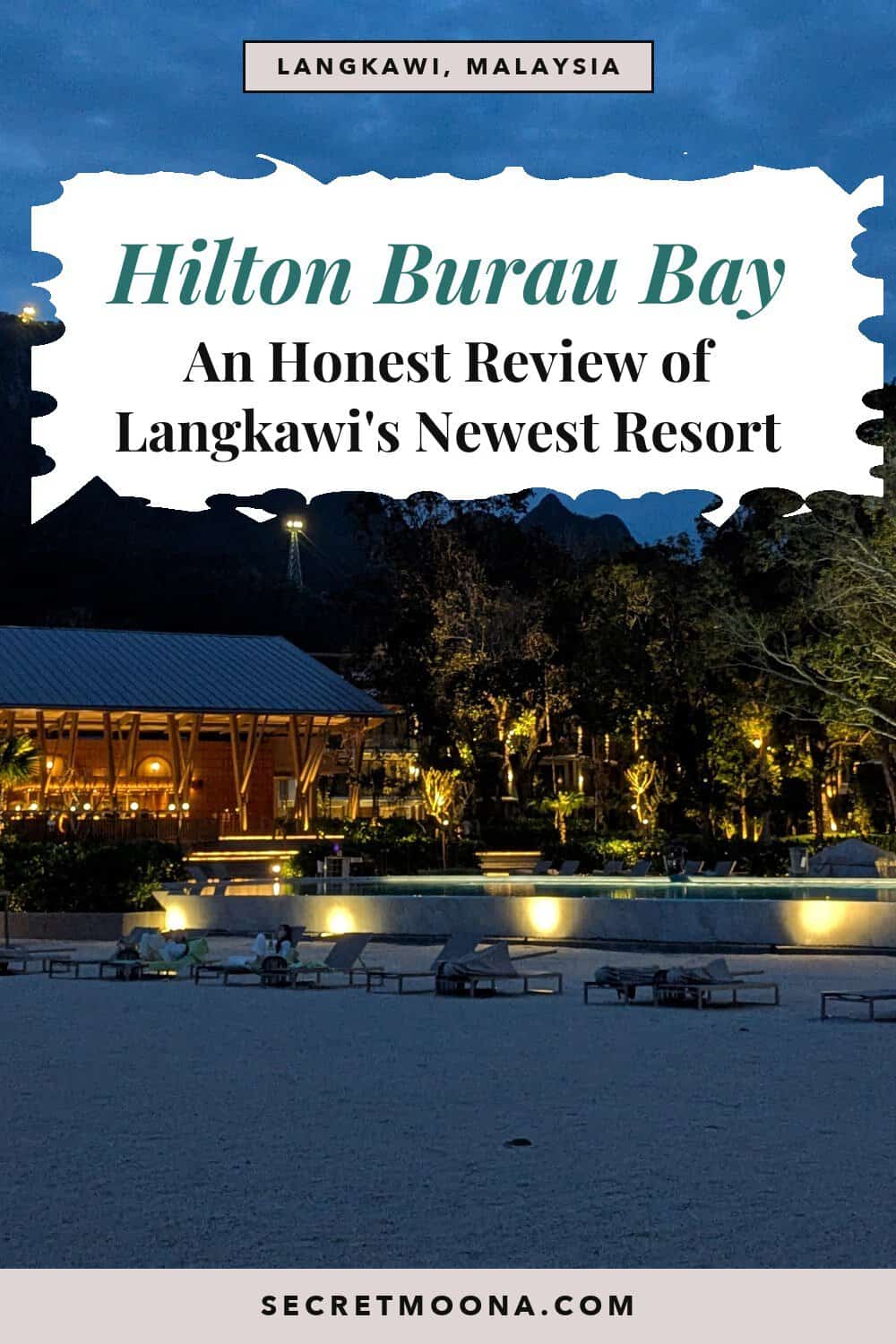 Pinterest pin: Hilton Burau Bay, an honest review of Langkawi's newest beachfront resort