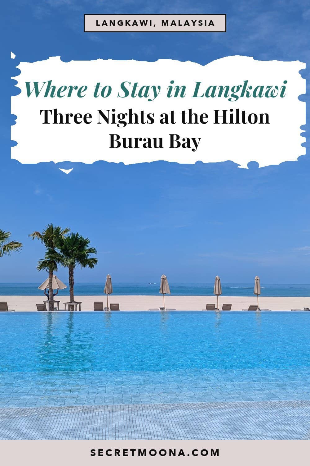 Pinterest pin: where to stay in Langkawi, three nights at the Hilton Burau Bay
